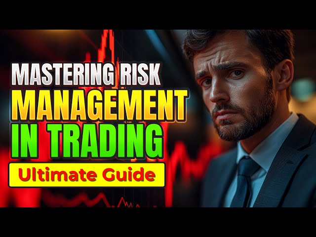 Risk Management in Trading: The ULTIMATE Guide!