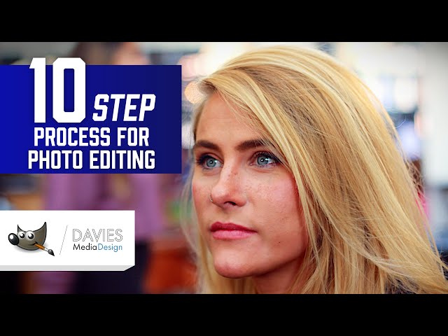 10 Step Process for Editing Photos in GIMP 2.10