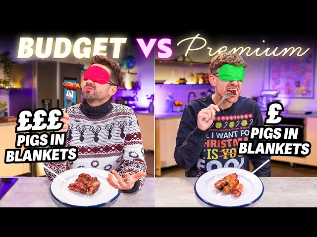 Blind Tasting Festive BUDGET vs PREMIUM Ingredients | Sorted Food