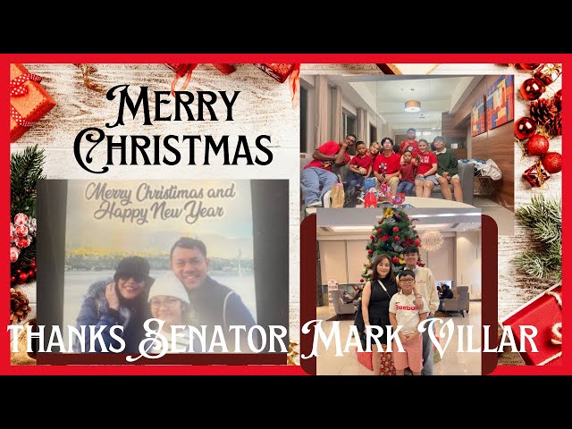 THANK YOU SENATOR MARK VILLAR + CHRISTMAS PREP + CHRISTMAS DAY PART 1