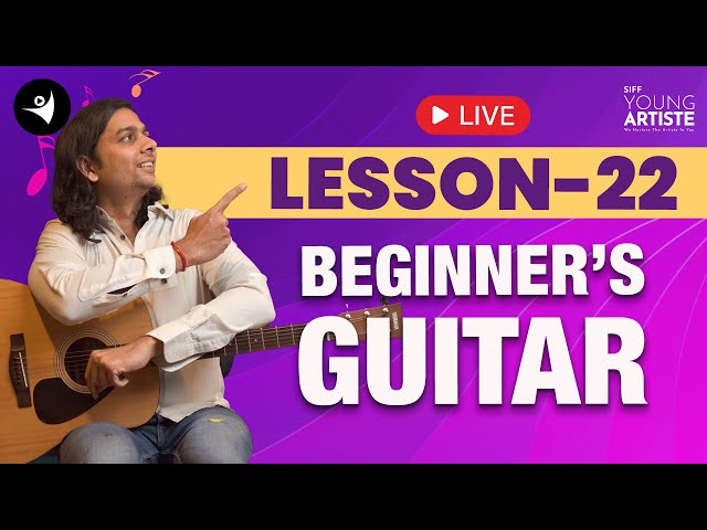 Lesson 22 | Guitar for beginners | SIFF Young Artiste #learnguitar #beginnerguitarlessons#stepbystep