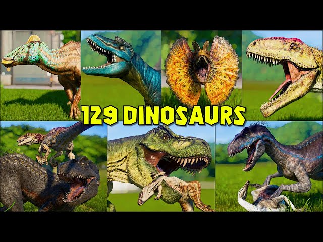 ALL 129 DINOSAURS (ORIGINAL and MODDED) | Episode 2 | JURASSIC WORLD EVOLUTION