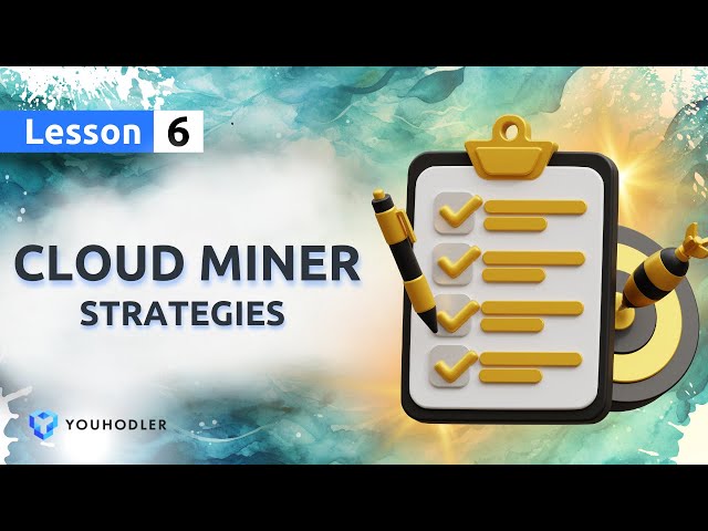 YouHodler's Cloud Miner Strategies | Get: $5 For KYC + Up to $265 in Rewards