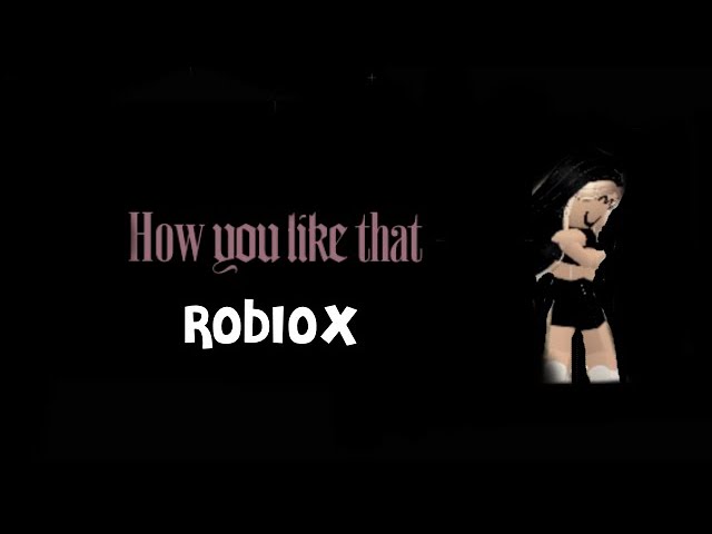 ˗ˏˋ 💃 ROBLOX how you like that BLACKPINK dance cover  (Jennie) | rosaliexø