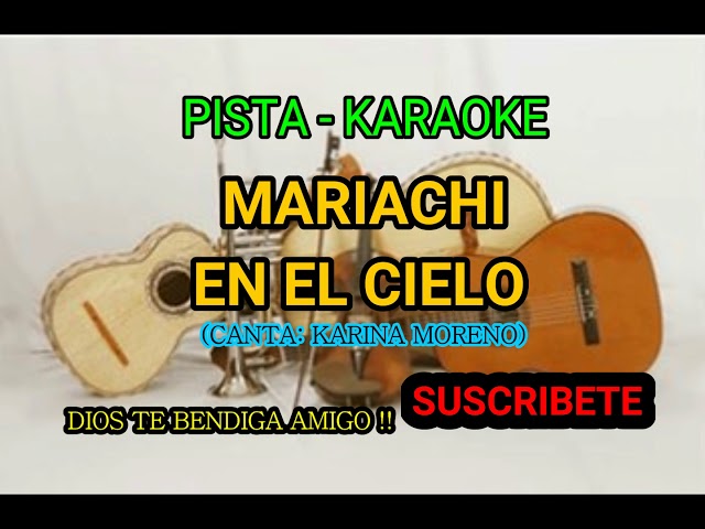 MARIACHI EN EL CIELO (Pista - Karaoke)