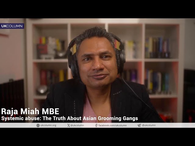 Systemic Abuse: The Truth About Asian Grooming Gangs—With Raja Miah MBE