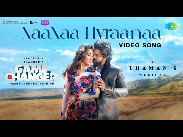 NaaNaa Hyraanaa - Video Song | Game Changer | Ram Charan, Kiara | Shreya Ghoshal, Karthik | Thaman S