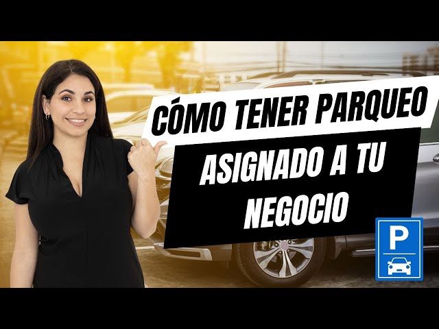 Como Asignar PARQUEO GRATIS para tu NEGOCIO