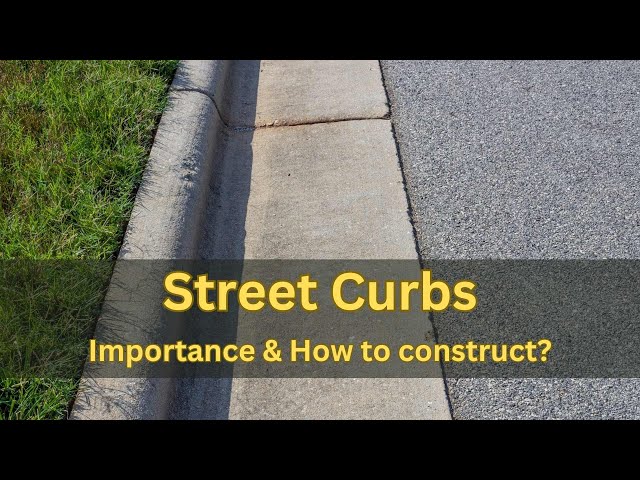 Street Curbs: Ensuring Safety and Managing Traffic