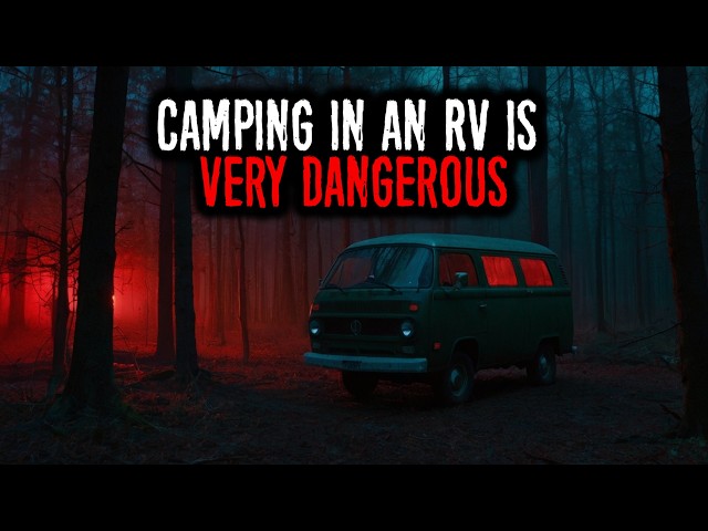 This is why Camping in an RV is More Dangerous Than it Seems.