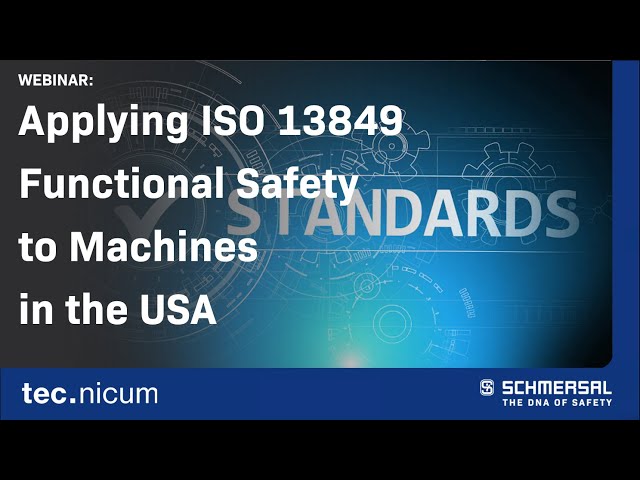 Webinar: Applying ISO 13849 Functional Safety to Machines in the USA