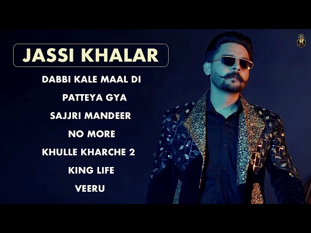 Jassi Khalar All Songs | Audio Jukebox | Best Of Jassi Khallar All Hits Punjabi Songs Jukebox