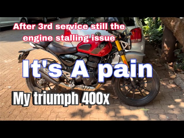 Triumph 400x engine stalling issues | Its A pain again &again engine stalling issue | Frustrating