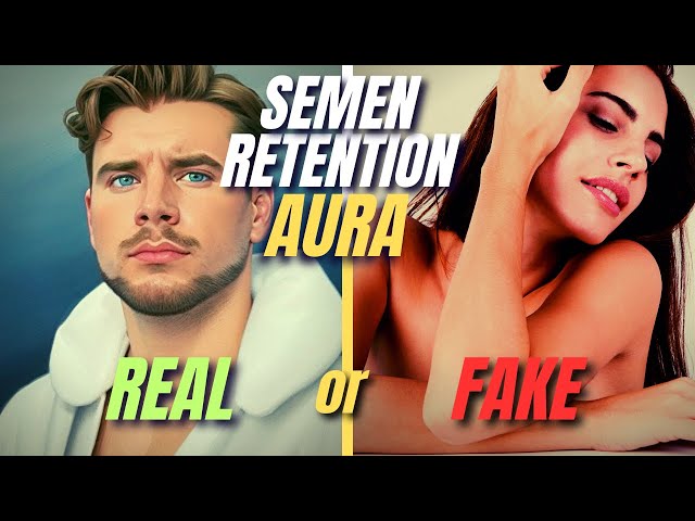 Semen Retention Aura Explained (Magnetism)