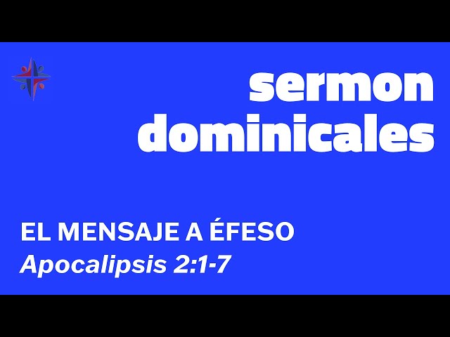 El Sermón de la Mañana #201 | EL MENSAJE A ÉFESO