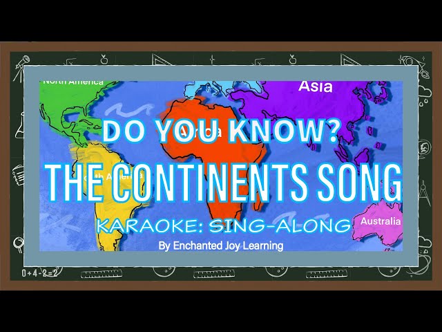 The Continents Song (Karaoke version!)