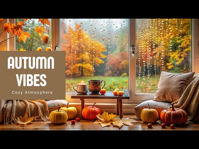 Rainy Autumn Day: A Calming Song for Cozy Fall Moods, Gentle Rain Sounds, and Peaceful Moments