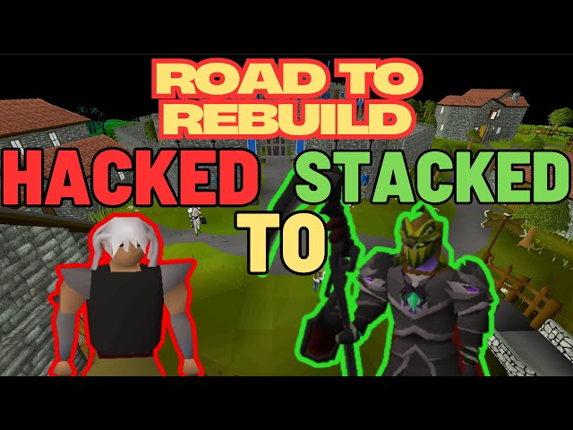 [OSRS] Road to Rebuild - #1 How it happened.