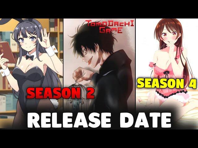 Tomodachi Game Season 2 Release Date? | Rascal Does Not Dream S2 | Rent a Girlfriend S4 | Sam Boy