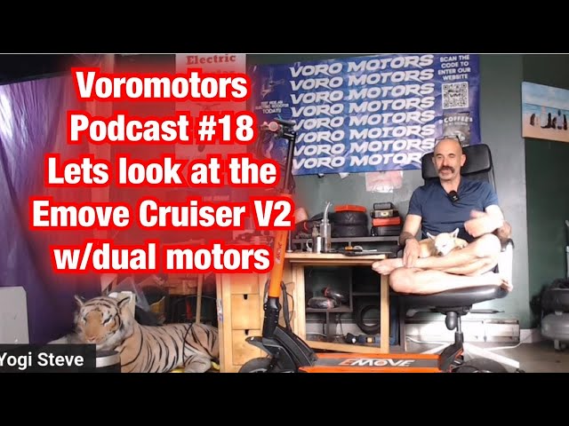 Voromotors Podcast #18 a deep dive into the NEW Emove Cruiser V2 with dual motors!