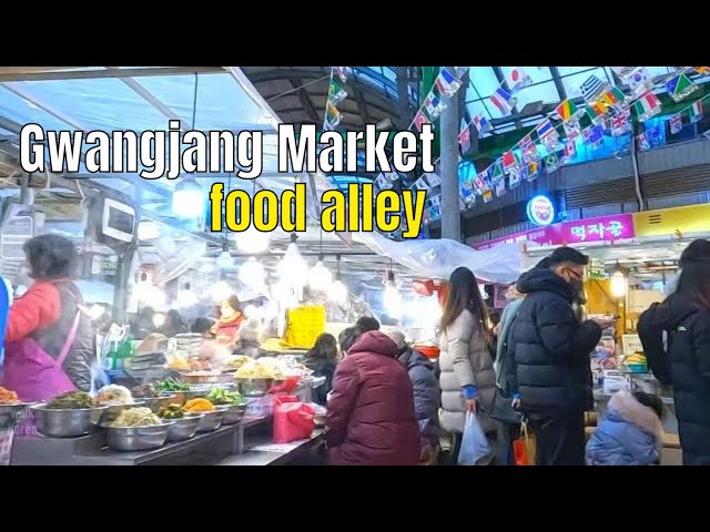 4K HDR, Vist Gwangjang Market Food Alley walking tour ,Seoul ,Korea