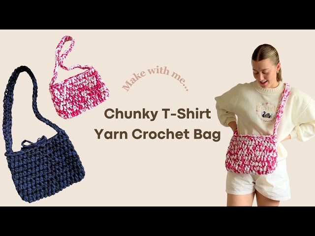 Crochet a T-shirt Yarn Bag with Me