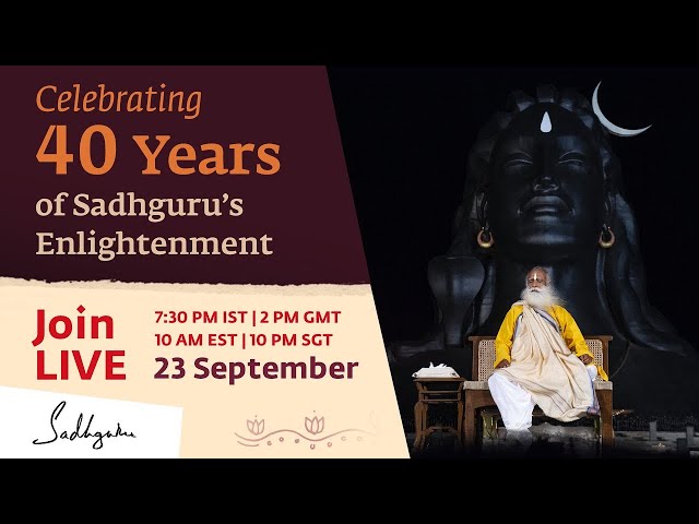 🔴Celebrating 40 Years of Sadhguru's Enlightenment - LIVE from Isha Yoga Center | Sadhguru