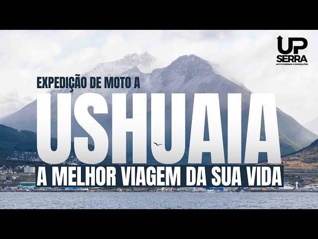 Expedição de moto a Ushuaia - A melhor viagem da sua vida é logo ali