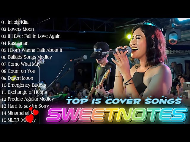 Sweetnotes Nonstop Playlist 2025 💦 SWEETNOTES Cover Songs 2025 💦 Best Hist 2025