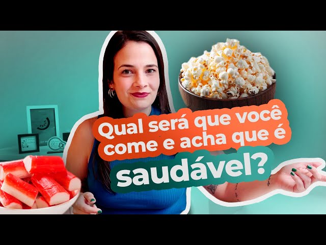 5 ALIMENTOS QUE PARECEM SAUDÁVEIS E NÃO SÃO ! | Natália Lopes