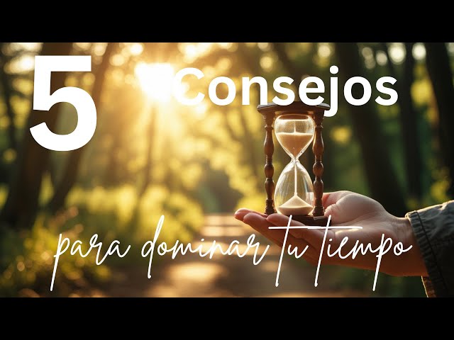 Cómo DOMINAR tu tiempo y transformar tu vida