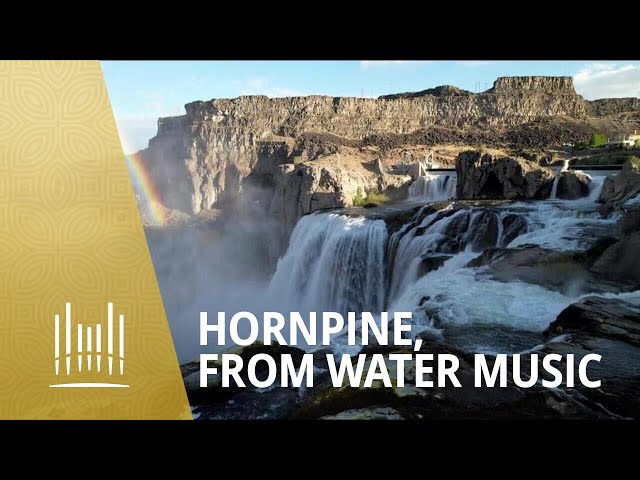 Hornpipe, from Water Music | The Tabernacle Choir (Organ Solo)