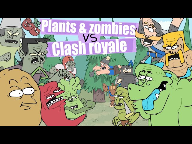 Plants and Zombies VS Clash Royale (animated)