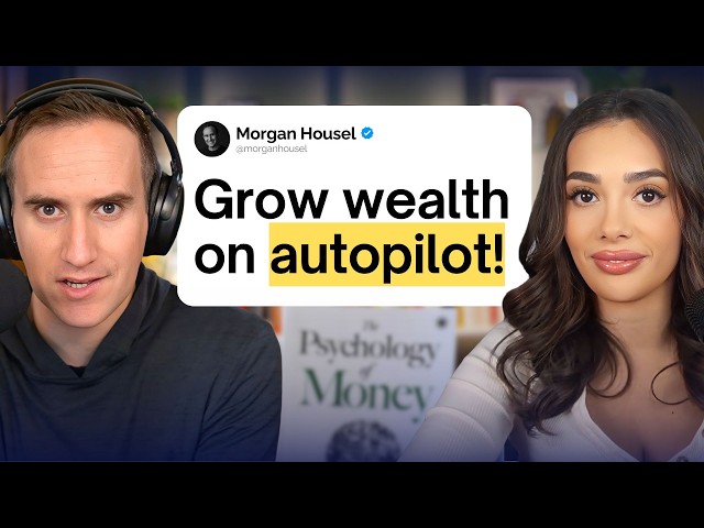 Morgan Housel: How Smart Investors Manage Risk and Grow Wealth on Autopilot