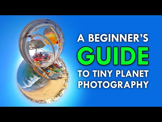 A Beginner's Guide To Tiny Planet Photography 🌎