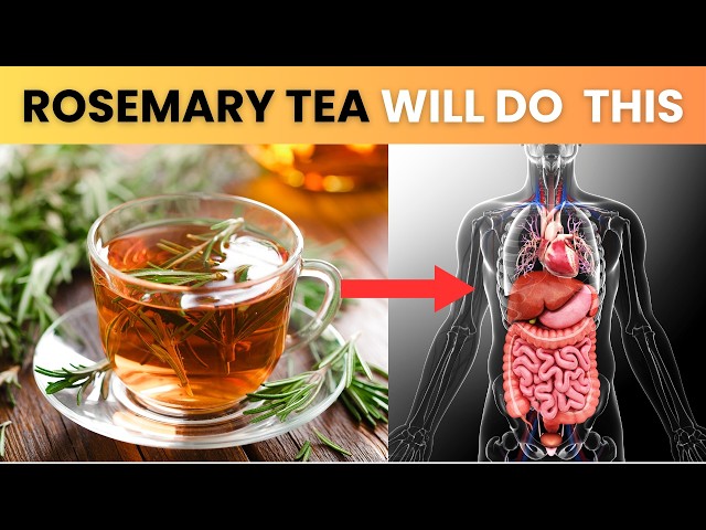 10 Remarkable Benefits of Drinking Rosemary Tea Daily – A Natural Healing Remedy