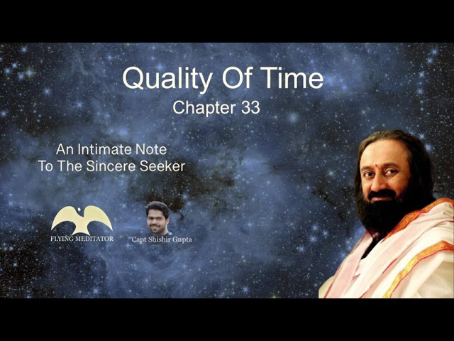 Sincere Seeker-33- Quality Of Time