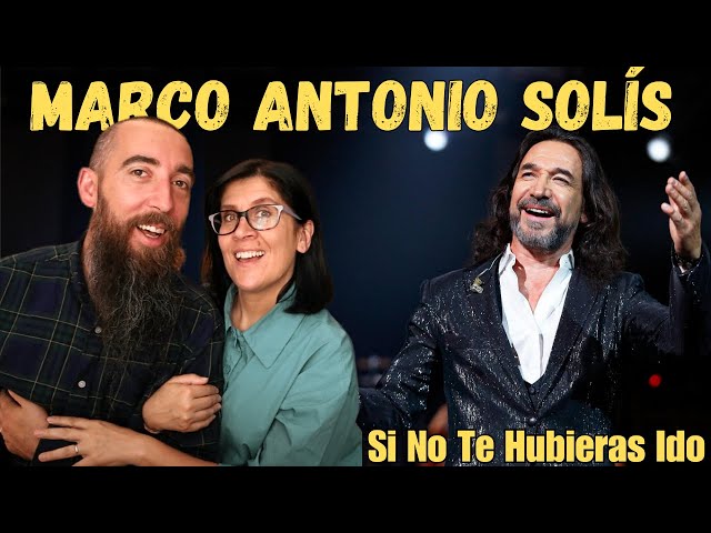 Marco Antonio Solís - Si No Te Hubieras Ido (REACTION) with my wife