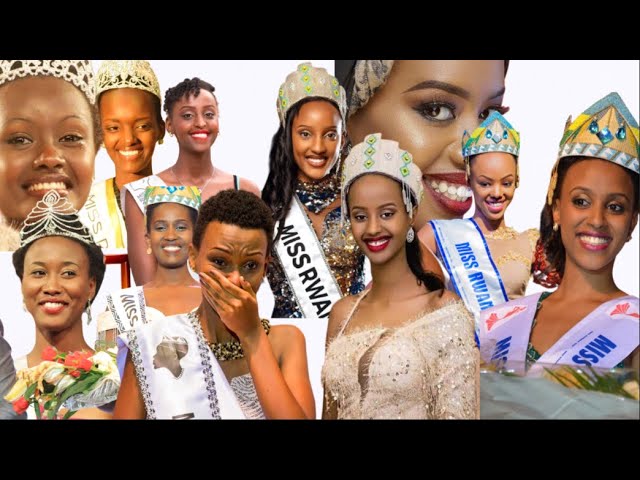 BURi MUKOBWA WESE WABAYE MiSS RWANDA HAMWE N'IBYiHARiYE BYAGiYE BiMUVUGWAHO! TWiYiBUTSE MISS RWANDA!