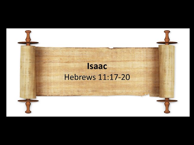 Isaac Hebrews 11:17-20