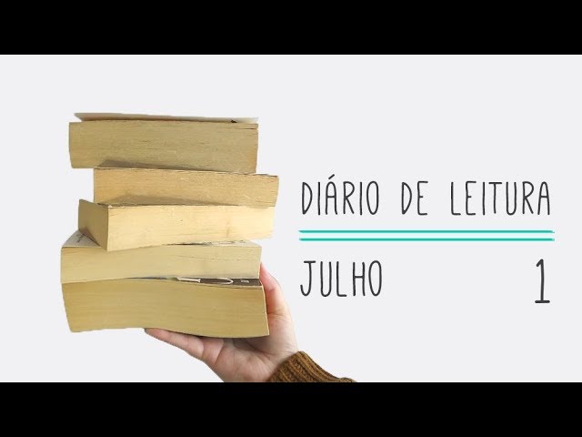 Diário de Leitura | Julho Parte 1