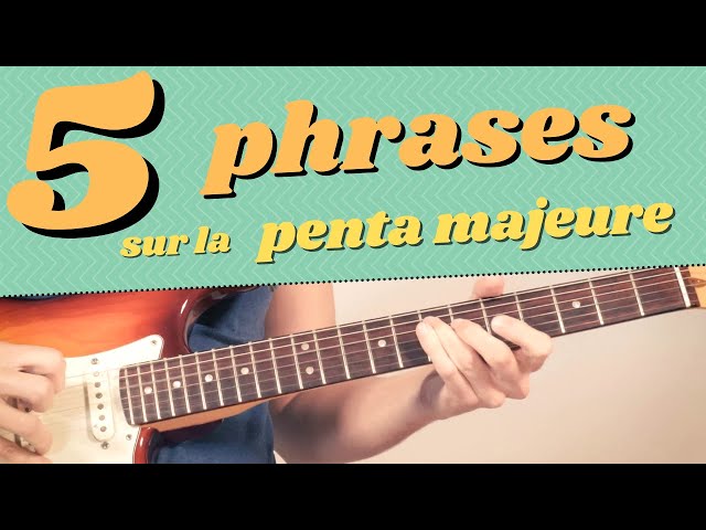 La penta. Majeure en blues : 5 phrases faciles et efficaces