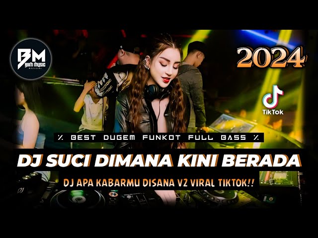 DJ BEST FUNKOT‼️|| DJ SUCI DIMANA KINI KAU BERADA‼️|| DJ SABARLAH SAYANG NANTIKAN AKU V2‼️DJ Biim