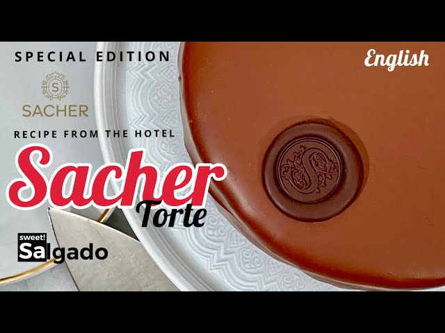 SACHER TORTE - ORIGINAL RECIPE FROM THE SACHER HOTEL - BEST TUTORIAL