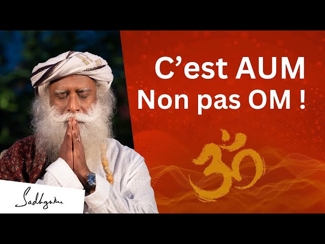 C’est Aum et non pas Om !