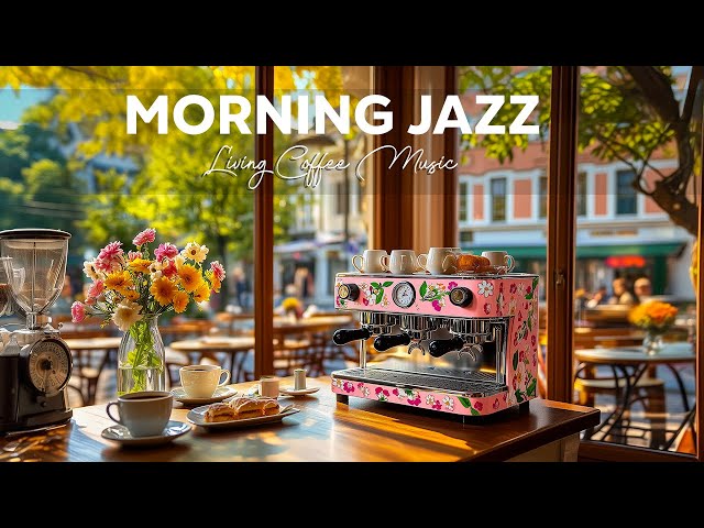 Morning Jazz Cafe Playlist - Living Jazz Instrumental Music & Happy Bossa Nova for Relax,Study,Work