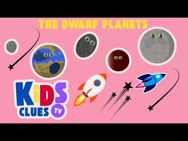 The Dwarf Planets Song | Learning the Solar system on Kids Clues Tv