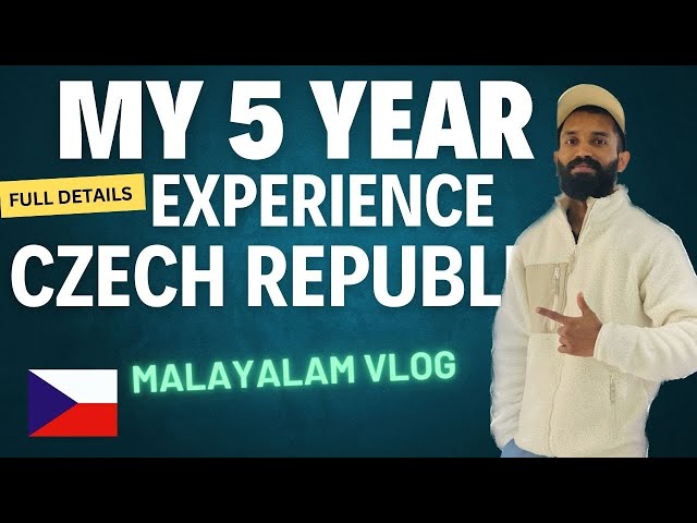 my 5 year experience in Czech Republic Malayalam vlog #czechrepublic #malayalam