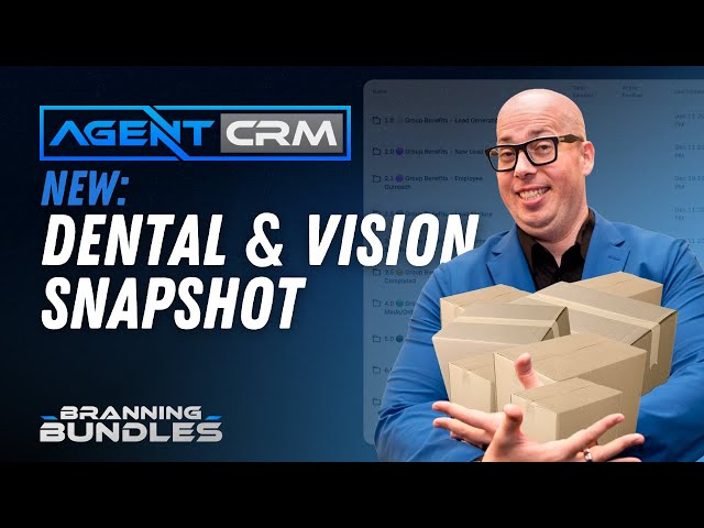 Demo of Agent CRM (focus on the new Dental and Vision Branning Bundle)