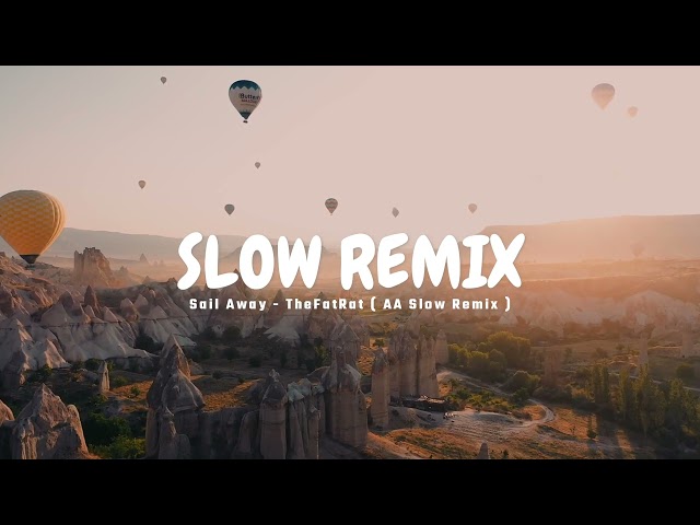 DJ Slow Remix!! - Saill Away - enak di dengar di perjalanan ( AA Slow Remix )